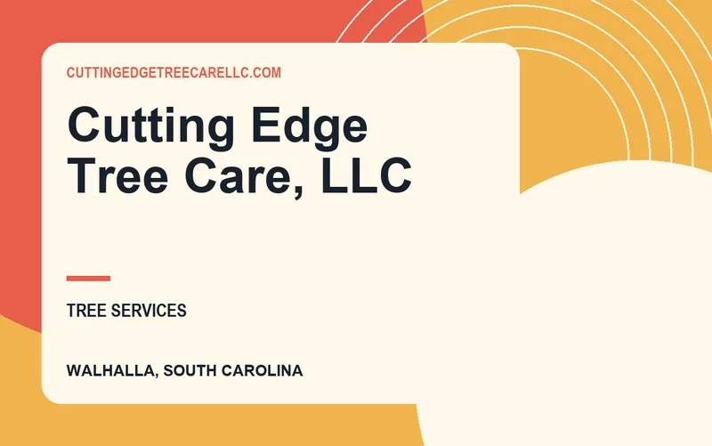 Cutting Edge Tree Care, LLC in Walhalla, South Carolina