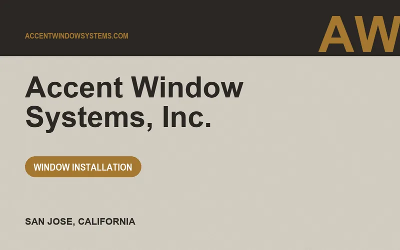 Accent Window Systems, Inc. in San Jose, California