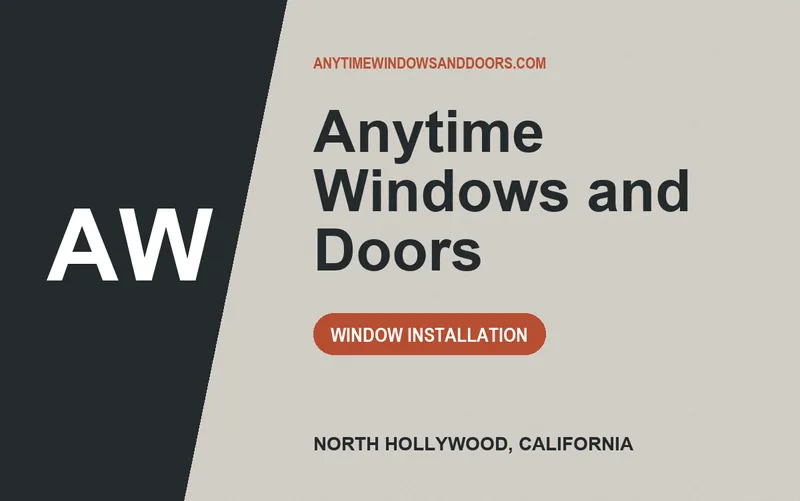 Anytime Windows and Doors in North Hollywood, California