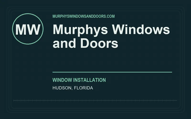 Murphys Windows and Doors in Hudson, Florida