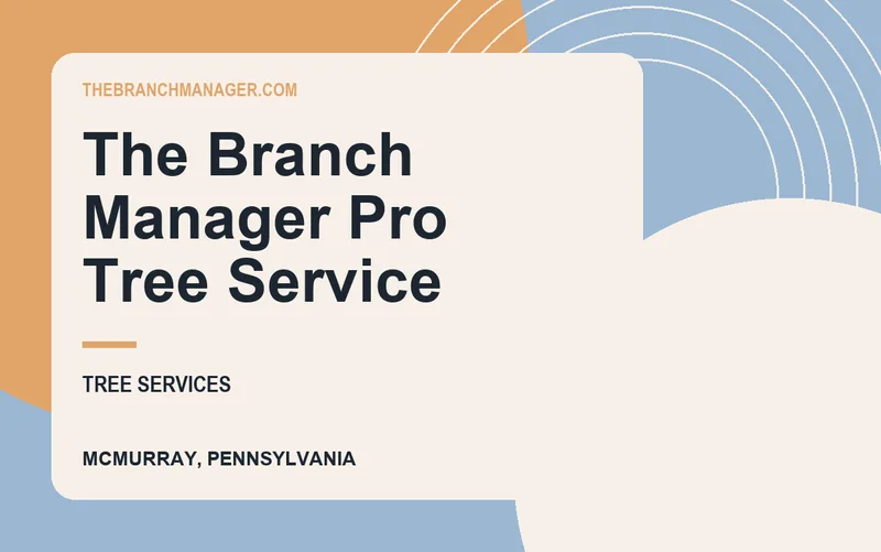 The Branch Manager Pro Tree Service in McMurray, Pennsylvania