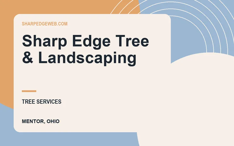 Sharp Edge Tree & Landscaping in Mentor, Ohio