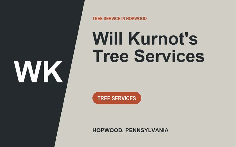 Will Kurnot's Tree Services in Hopwood, Pennsylvania