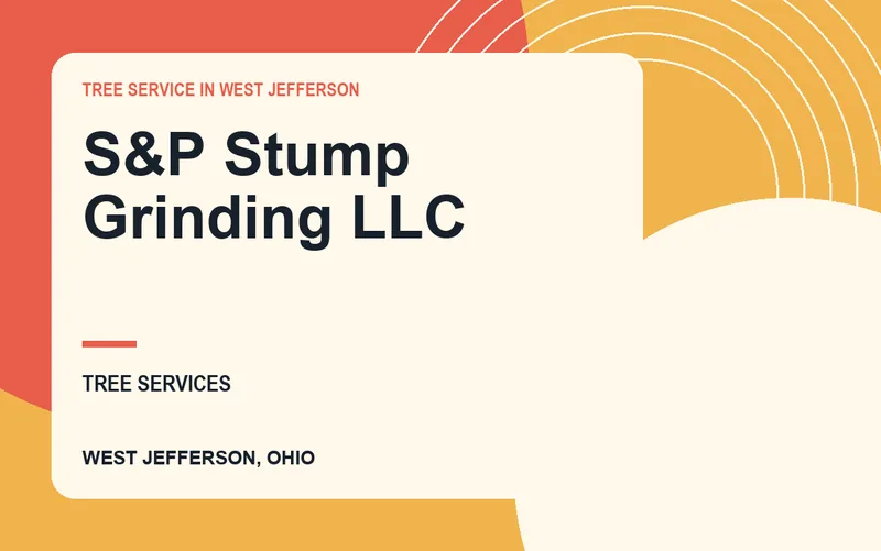 S&P Stump Grinding LLC in West Jefferson, Ohio