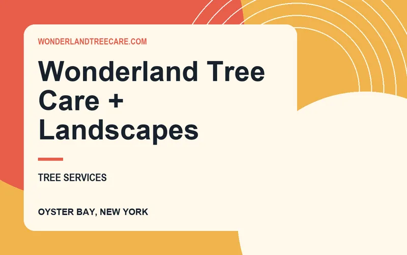 Wonderland Tree Care + Landscapes in Oyster Bay, New York