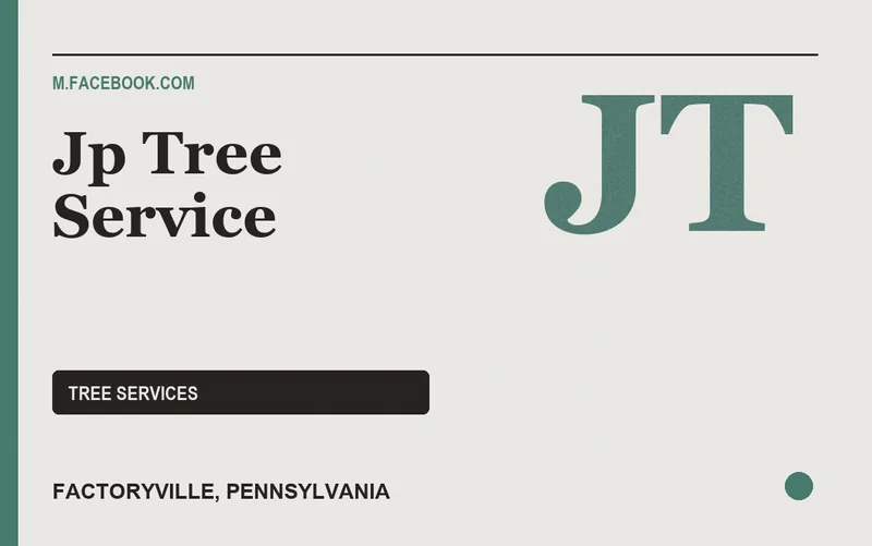 JP TREE SERVICE in Factoryville, Pennsylvania