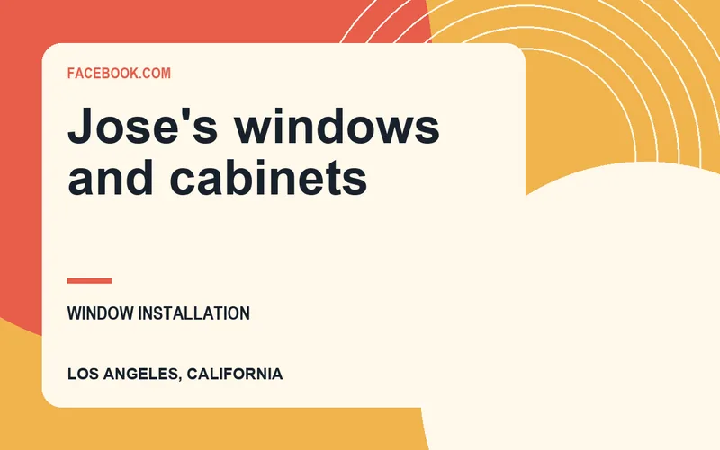 Jose's windows and cabinets in Los Angeles, California