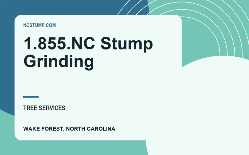 1.855.NC Stump Grinding in Wake Forest, North Carolina