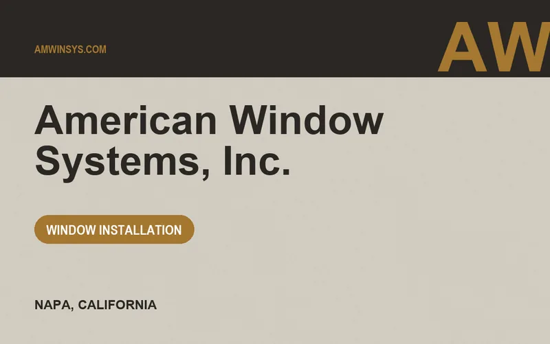 American Window Systems, Inc. in Napa, California