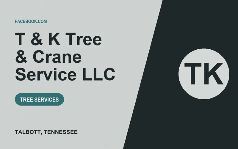 T & K Tree & Crane Service LLC in Talbott, Tennessee