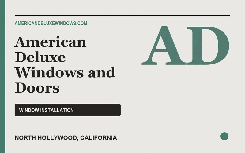 American Deluxe Windows and Doors in North Hollywood, California