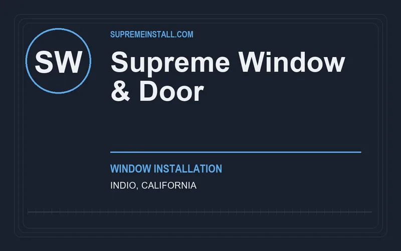 Supreme Window & Door in Indio, California