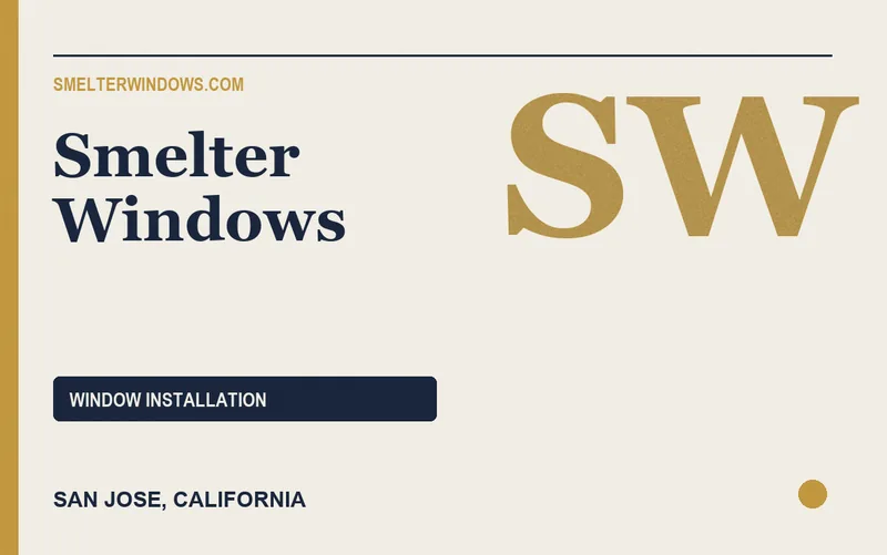 Smelter Windows in San Jose, California