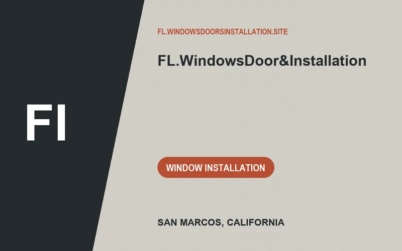 FL.WindowsDoor&Installation in San Marcos, California