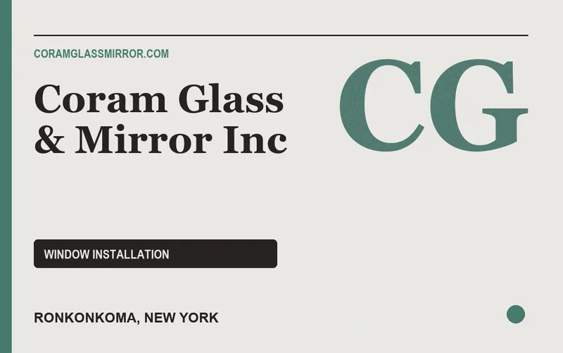 Coram Glass & Mirror Inc in Ronkonkoma, New York