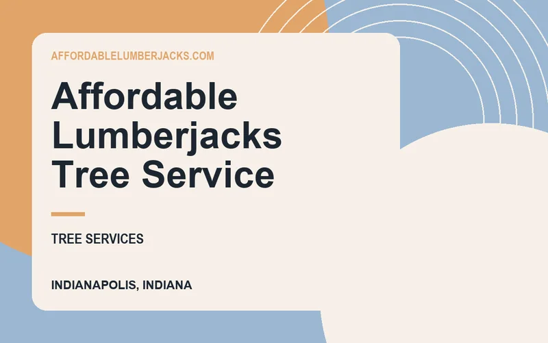 Affordable Lumberjacks Tree Service in Indianapolis, Indiana