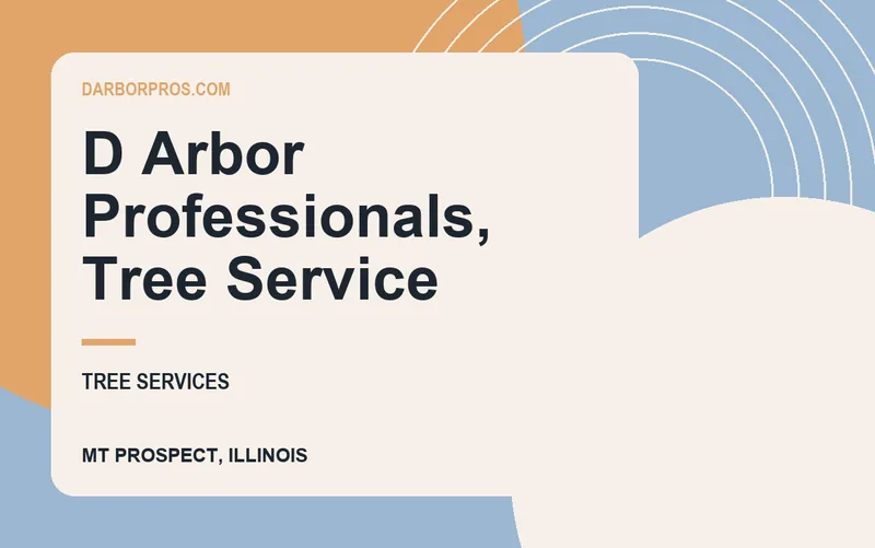 D Arbor Professionals, Tree Service in Mt Prospect, Illinois