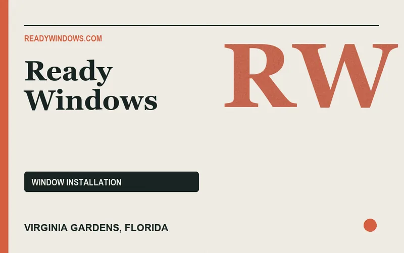 Ready Windows in Virginia Gardens, Florida