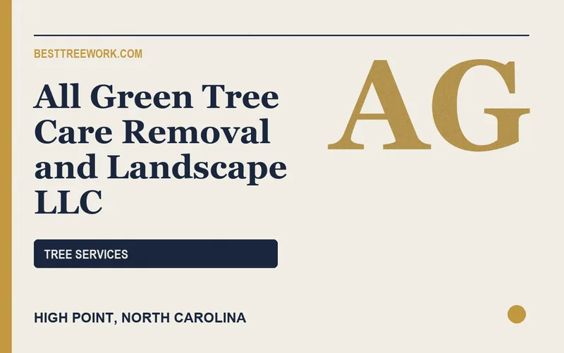 All Green Tree Care Removal and Landscape LLC in High Point, North Carolina