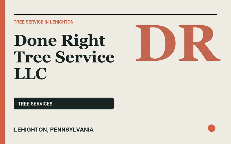 Done Right Tree Service llc in Lehighton, Pennsylvania