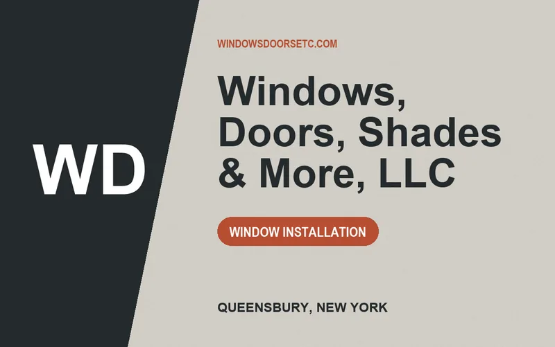 Windows, Doors, Shades & More, LLC in Queensbury, New York