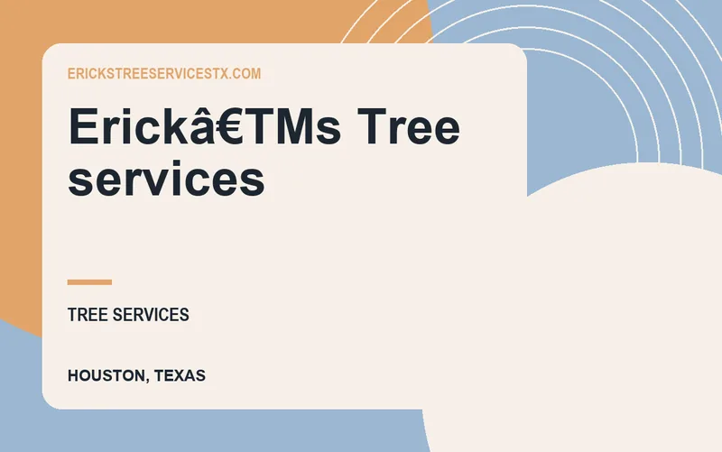 Erickâ€TMs Tree services in Houston, Texas