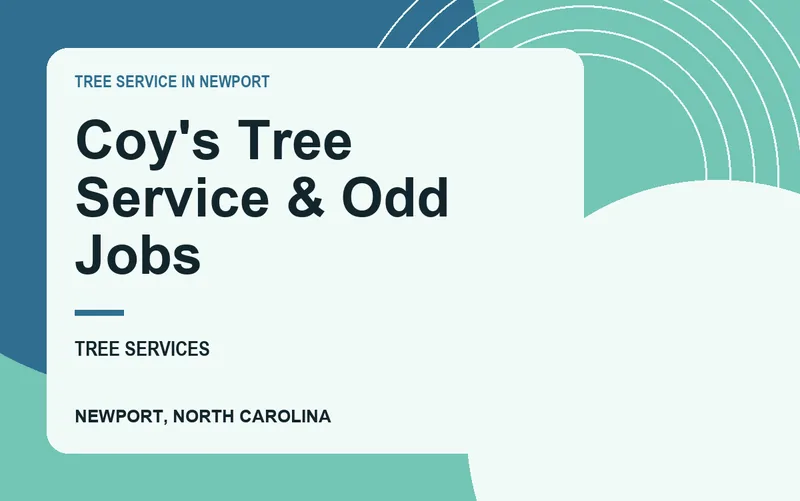 Coy's Tree Service & Odd Jobs in Newport, North Carolina