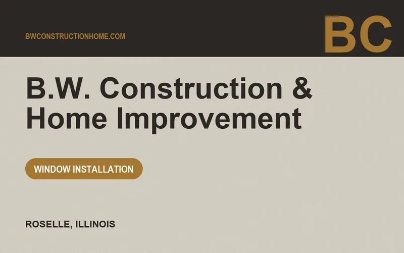 B.W. Construction & Home Improvement in Roselle, Illinois