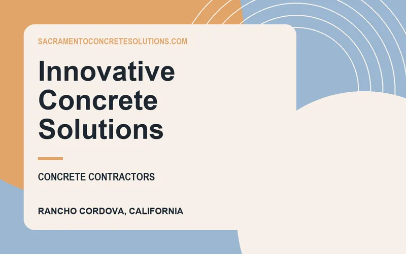 Innovative Concrete Solutions in Rancho Cordova, California