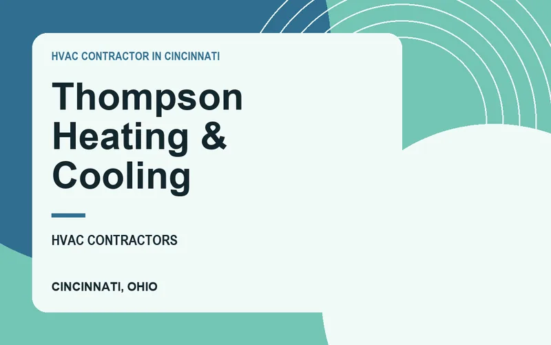 Thompson Heating & Cooling in Cincinnati, Ohio