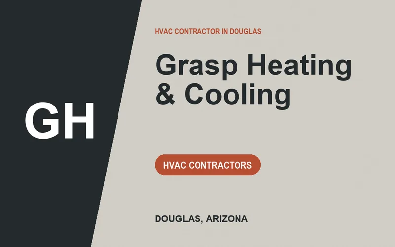 Grasp Heating & Cooling in Douglas, Arizona
