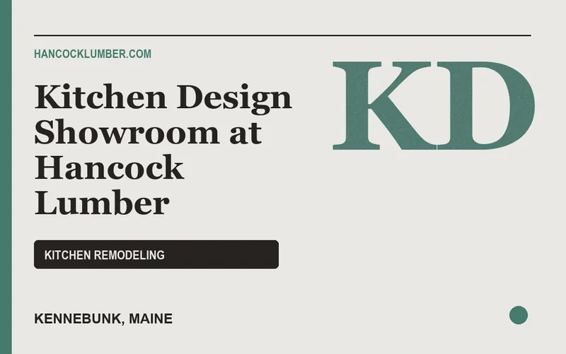 Kitchen Design Showroom at Hancock Lumber in Kennebunk, Maine