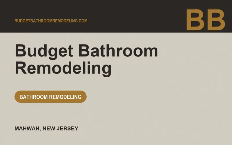 Budget Bathroom Remodeling in Mahwah, New Jersey