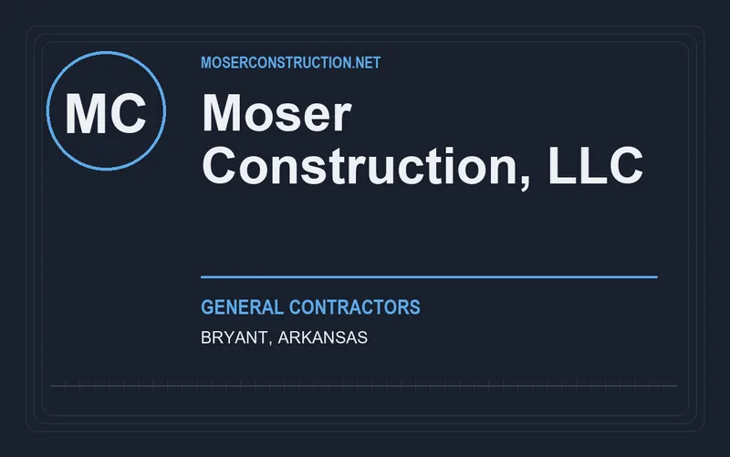 Moser Construction, LLC in Bryant, Arkansas