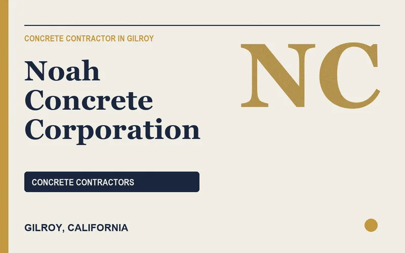 Noah Concrete Corporation in Gilroy, California