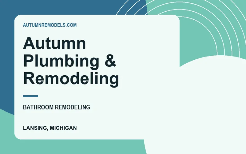 Autumn Plumbing & Remodeling in Lansing, Michigan