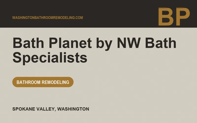 Bath Planet by NW Bath Specialists in Spokane Valley, Washington