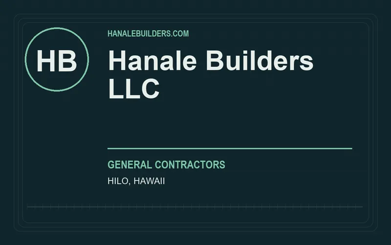 Hanale Builders LLC in Hilo, Hawaii