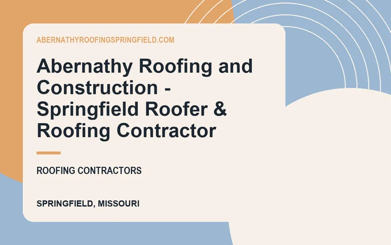 Abernathy Roofing and Construction - Springfield Roofer & Roofing Contractor in Springfield, Missouri