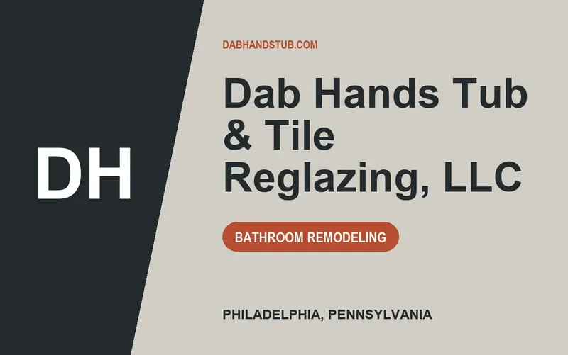 DAB HANDS TUB & TILE REGLAZING, LLC in Philadelphia, Pennsylvania