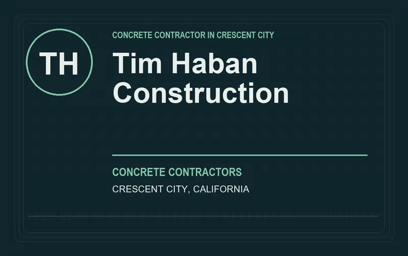 Tim Haban Construction in Crescent City, California
