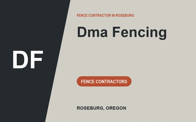 Dma Fencing in Roseburg, Oregon