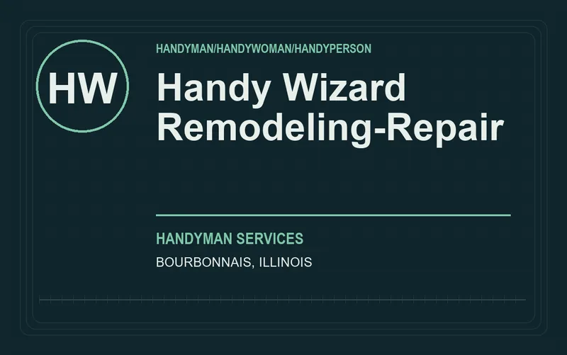 Handy Wizard Remodeling-Repair in Bourbonnais, Illinois