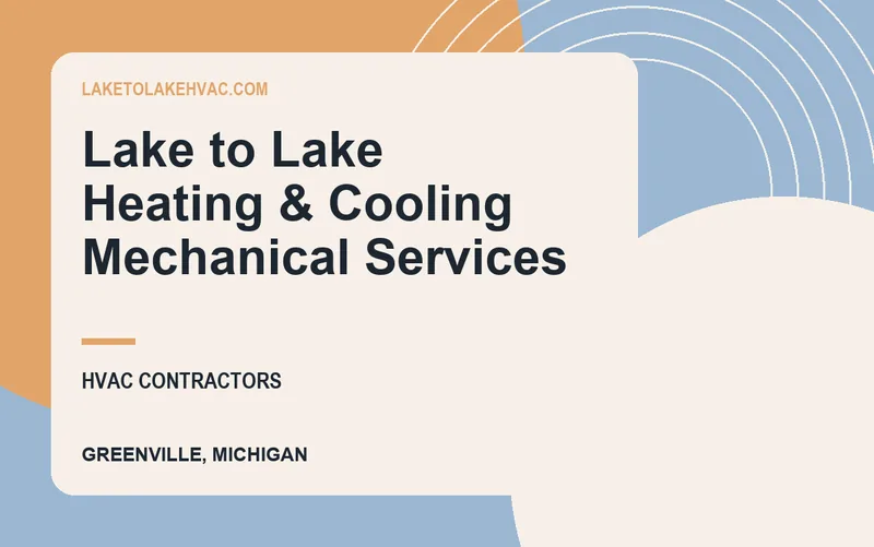 Lake to Lake Heating & Cooling Mechanical Services in Greenville, Michigan