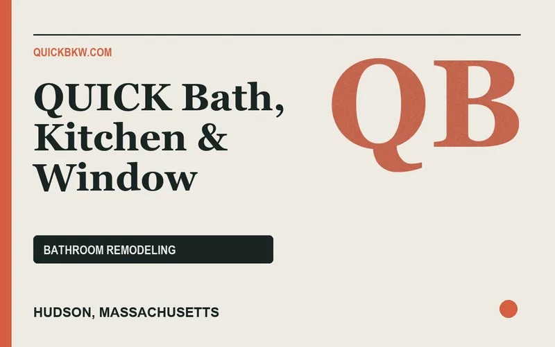 QUICK Bath, Kitchen & Window in Hudson, Massachusetts