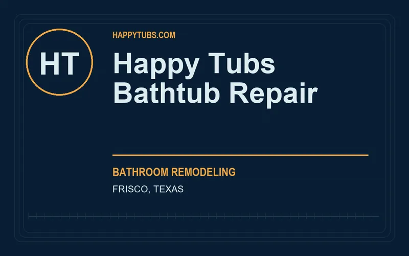 Happy Tubs Bathtub Repair in Frisco, Texas