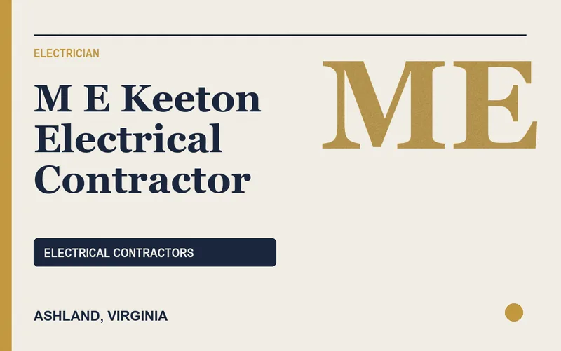M E Keeton Electrical Contractor in Ashland, Virginia