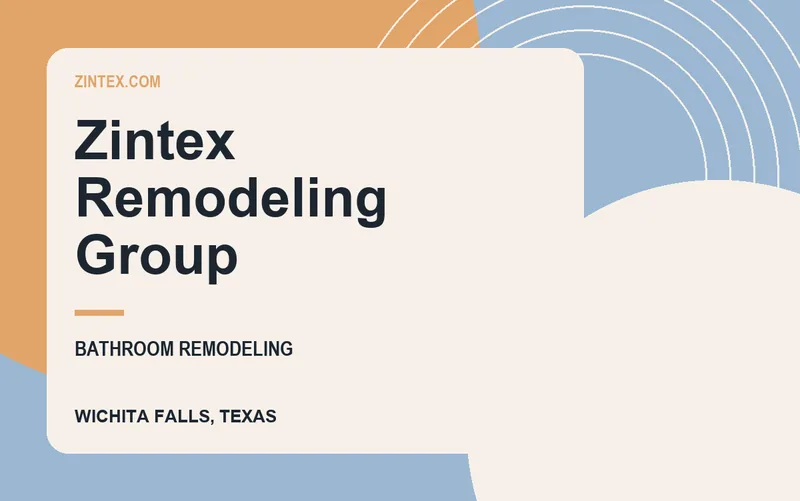 Zintex Remodeling Group in Wichita Falls, Texas