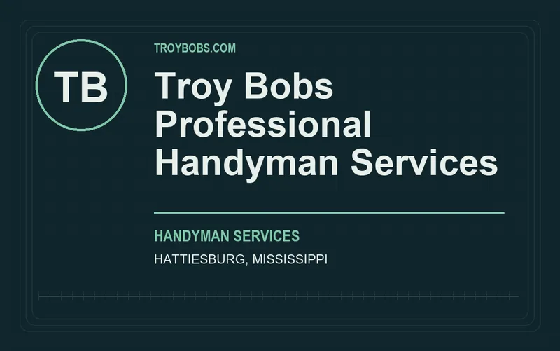 Troy Bobs Professional Handyman Services in Hattiesburg, Mississippi