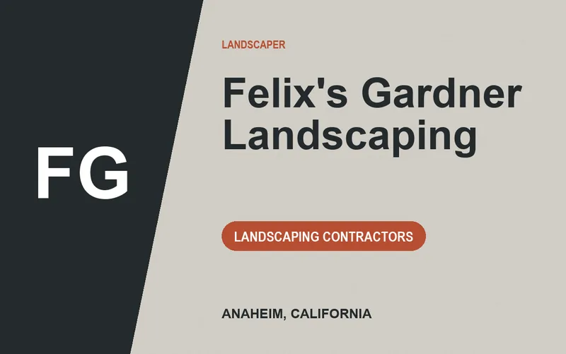 Felix's Gardner Landscaping in Anaheim, California